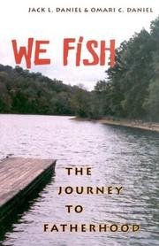 We fish by Jack L. Daniel, Omari C. Daniel