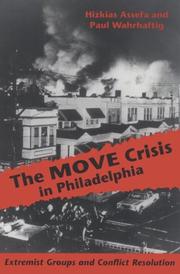 Cover of: The MOVE crisis in Philadelphia: extremist groups and conflict resolution