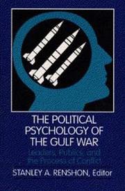 Cover of: The Political psychology of the Gulf War: leaders, publics, and the process of conflict