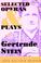 Cover of: Selected operas & plays of Gertrude Stein