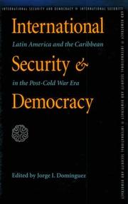 Cover of: International Security and Democracy: Latin America and the Caribbean in the Post-Cold War Era (Pitt Latin American Studies)