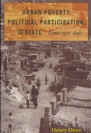 Cover of: Urban poverty, political participation, and the state: Lima, 1970-1990