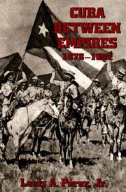 Cover of: Cuba Between Empires 1878-1902 (Pitt Latin American Studies)