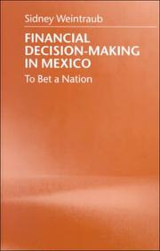 Cover of: Financial Decision-Making in Mexico by Sidney Weintraub