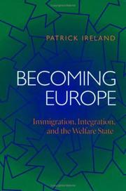 Cover of: Becoming Europe: Immigration Integration And The Welfare State