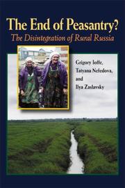 Cover of: The End of Peasantry? by Grigory Ioffe, Tatyana Nefedova, Ilya Zaslavsky