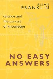 Cover of: No Easy Answers: Science and the Pursuit of Knowledge