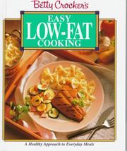 Cover of: Betty Crocker's easy low-fat cooking. by Betty Crocker