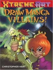 Cover of: Draw Manga Villans! (XTreme Art)