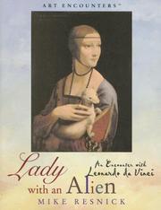 Cover of: Lady with an Alien: An Encounter with Leonardo da Vinci (Art Encounters)