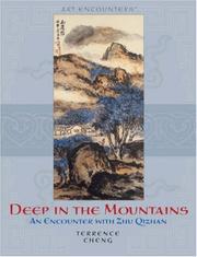 Cover of: Deep in the Mountains: An Encounter with Zhu Qizhan (Art Encounters)