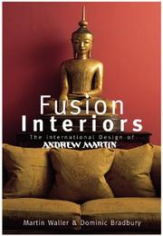 Cover of: Fusion interiors: [the international design of Andrew Martin]