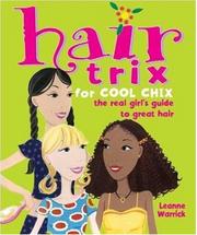 Cover of: Hair Trix for Cool Chix by Leanne Warrick