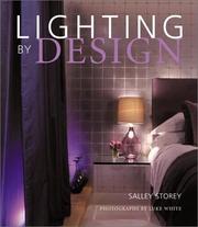 Lighting by design by Sally Storey, Luke White