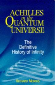Cover of: Achilles in the Quantum Universe: The Definitive History of Infinity