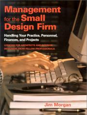 Cover of: Management for the small design firm: handling your practice, personnel, finances, and projects