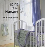 Cover of: Spirit of the nursery by Jane Alexander