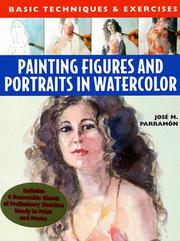 Cover of: Painting figures and portraits in watercolor: basic techniques & exercises