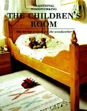 Cover of: The Children's Room: Step-By-Step Projects for the Woodworker (Traditional Woodworking Series)