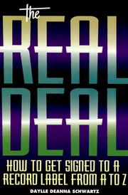 Cover of: The real deal: how to get signed to a record label from A to Z