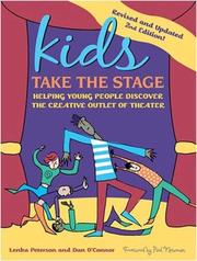 Cover of: Kids Take the Stage: Helping Young People Discover the Creative Outlet of Theater