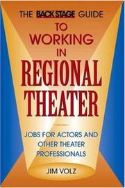 Cover of: Back Stage Guide to Working in Regional Theater by Jim Volz