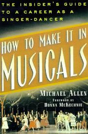 Cover of: How to Make It in Musicals by Michael Allen