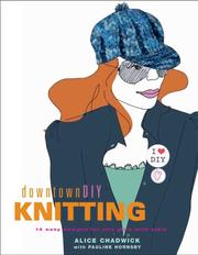 Cover of: downtownDIY Knitting: 14 Easy Designs for City Girls with Style (downtownDIY)