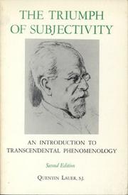Cover of: The triumph of subjectivity: an introduction to transcendental phenomenology