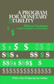 Cover of: A program for monetary stability by Milton Friedman