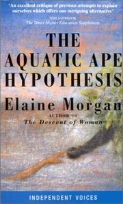 Cover of: Aquatic Ape Hypothesis (Condor Indep Voices) by Elaine Morgan