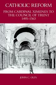 Cover of: Catholic Reform from Cardinal Ximenes to the Council of Trent, 1495-1563: An Essay with Illustrative Documents and a Brief Study of St. Ignatius Loyola