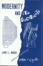 Cover of: Modernity and its discontents by edited by James L. Marsh, John D. Caputo, and Merold Westphal.