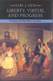 Cover of: Liberty, virtue, and progress by Earl J. Hess