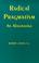 Cover of: Radical pragmatism