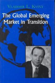 Cover of: The Global Emerging Market in Transition: Articles, Forecasts, and Studies