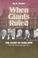 Cover of: When giants ruled