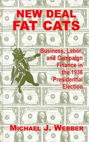 Cover of: New Deal Fat Cats: Campaign Finances and the Democratic Part in 1936