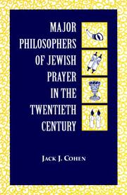 Cover of: Major Philosophers of Jewish Prayer in the 20th Century