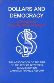 Cover of: Dollars and Democracy: A Blueprint for Campaign Finance Reform
