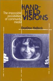 Cover of: Hand-held visions: the impossible possibilities of community media