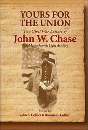 Cover of: Yours for the Union by John W. Chase