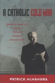 A Catholic Cold War by Patrick H. McNamara