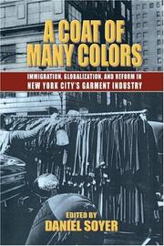 Cover of: A coat of many colors: immigration, globalism, and reform in the New York City garment industry