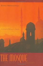 Cover of: The mosque: the heart of submission