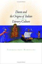 Cover of: Dante and the Origins of Italian Literary Culture by Teodolinda Barolini
