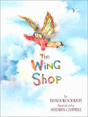 Cover of: The Wing Shop by Elvira Woodruff