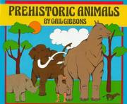 Cover of: Prehistoric Animals by Gail Gibbons, Gail Gibbons