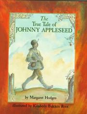 Cover of: The true tale of Johnny Appleseed by Margaret Hodges