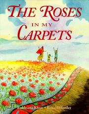 Cover of: The roses in my carpets by Rukhsana Khan